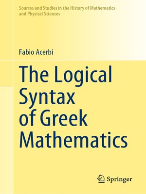 cover image of The Logical Syntax of Greek Mathematics
